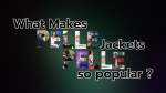 What makes pelle pelle jackets so popular